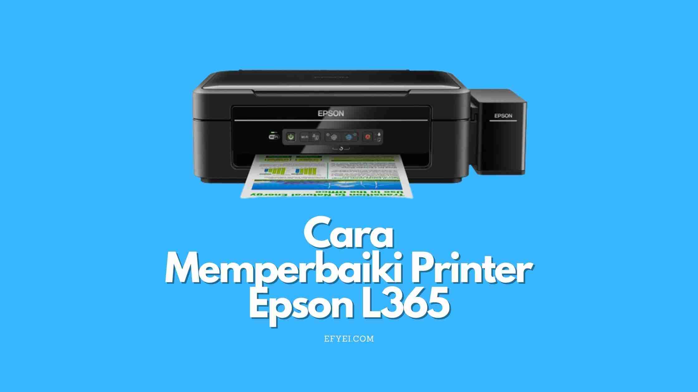 Cara Memperbaiki Printer Epson L365