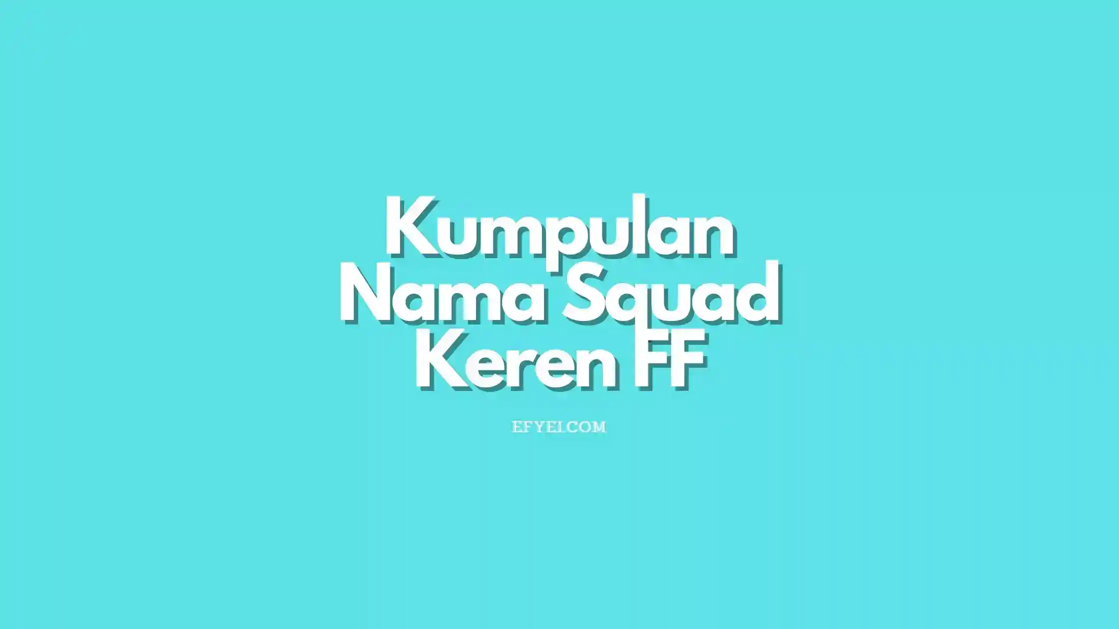Nama squad keren FF