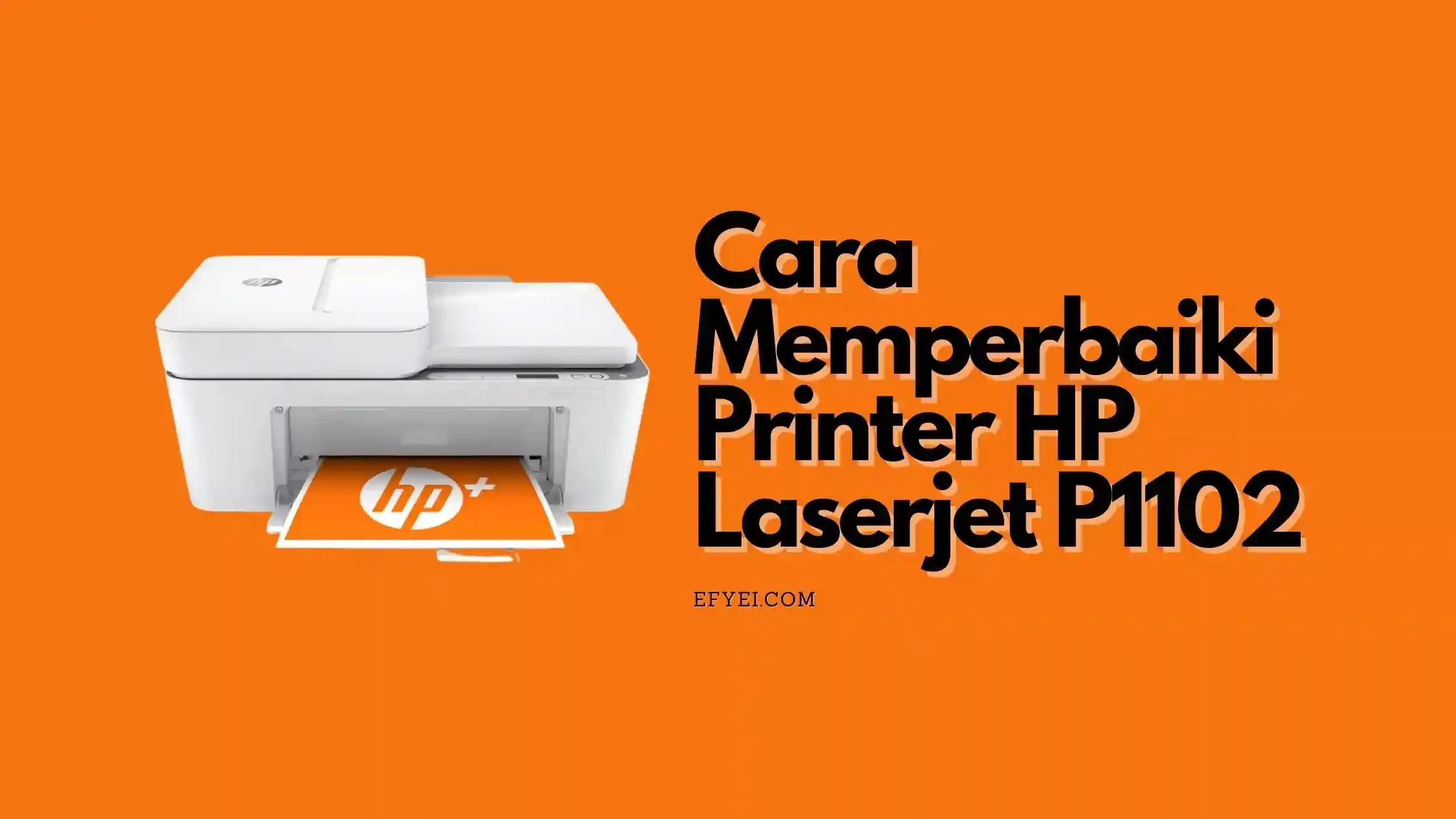Cara memperbaiki printer HP laserjet P1102