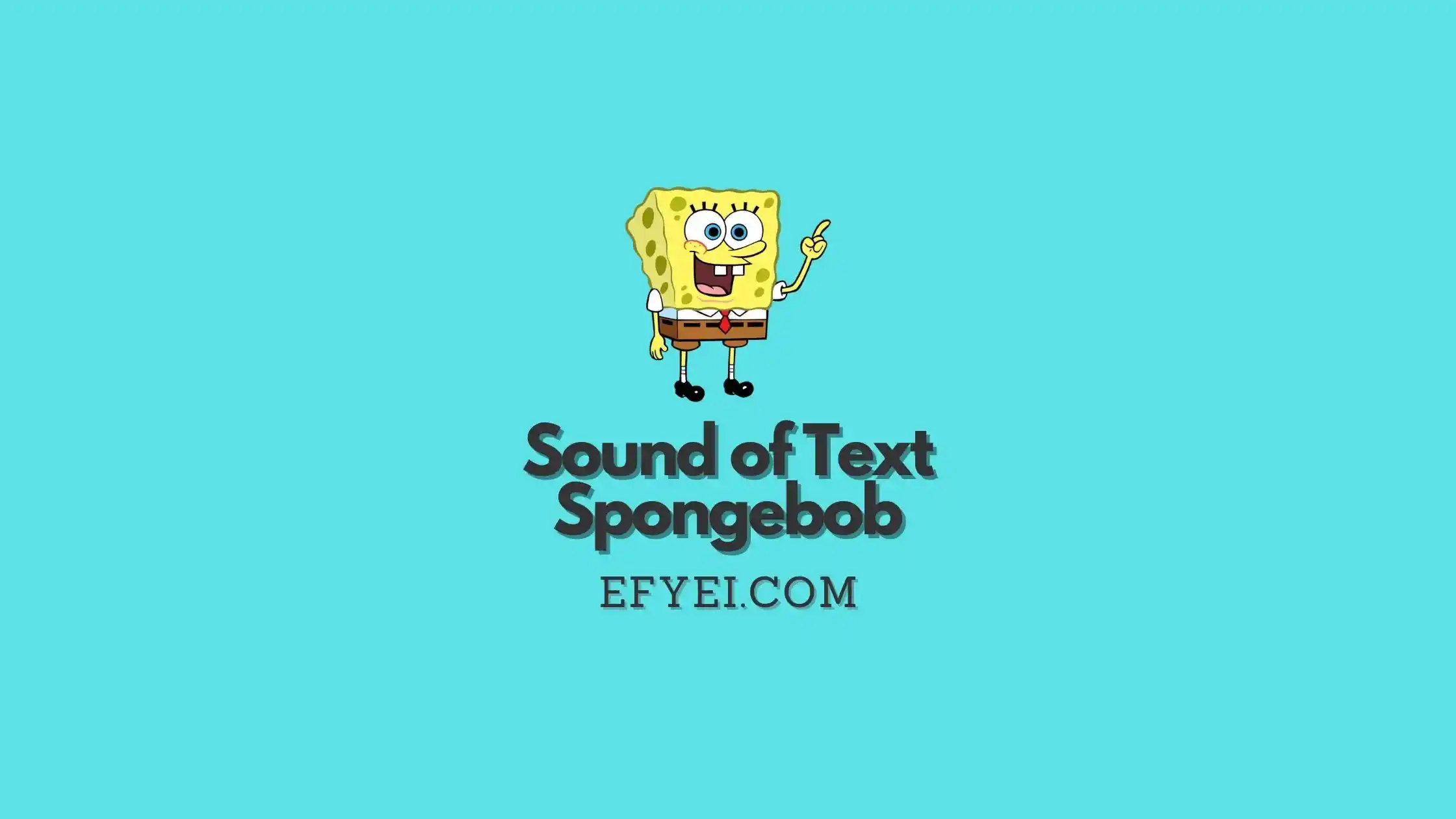 Sound of Text Spongebob